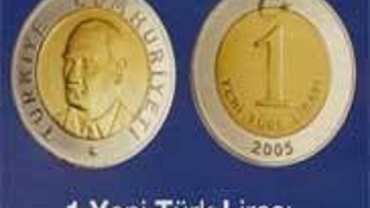 Yeni yılda artık sadece YTL olacak