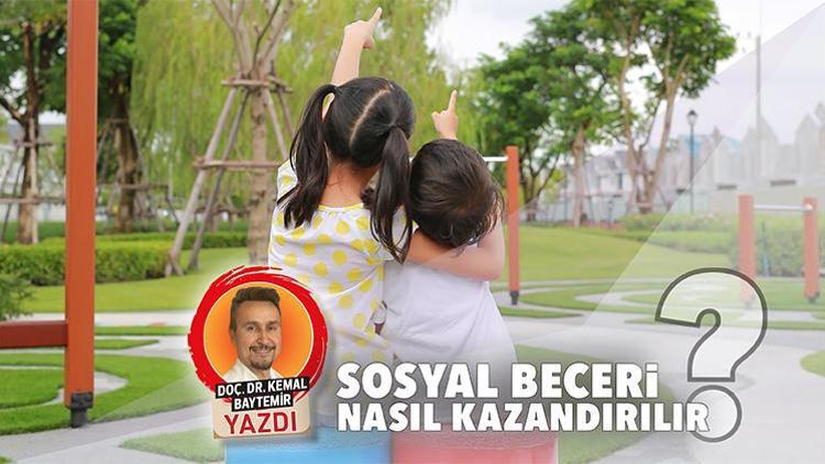 Sosyal beceri nasıl kazandırılır