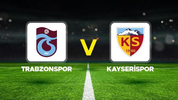 Canlı anlatım: Trabzonspor Kayserispor maçı