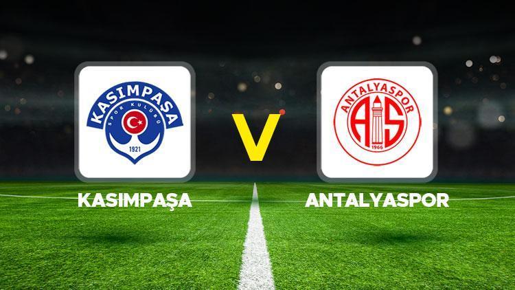 Kasımpaşa-Antalyaspor maçı canlı izle | Kasımpaşa-Antalyaspor maçı ne zaman, saat kaçta, hangi kanalda