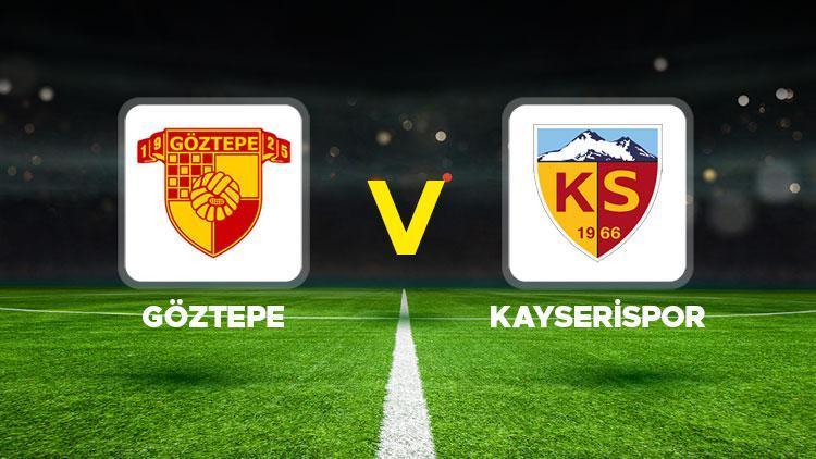 Göztepe-Kayserispor maçı ne zaman, saat kaçta ve hangi kanalda Süper Lig Göztepe Kayserispor muhtemel 11ler