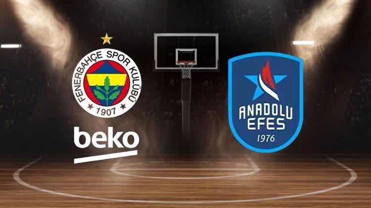 CUMHURBAŞKANLIĞI KUPASI CANLI TAKİP: Fenerbahçe Beko-Anadolu Efes basket maçı ne zaman, saat kaçta, hangi kanalda