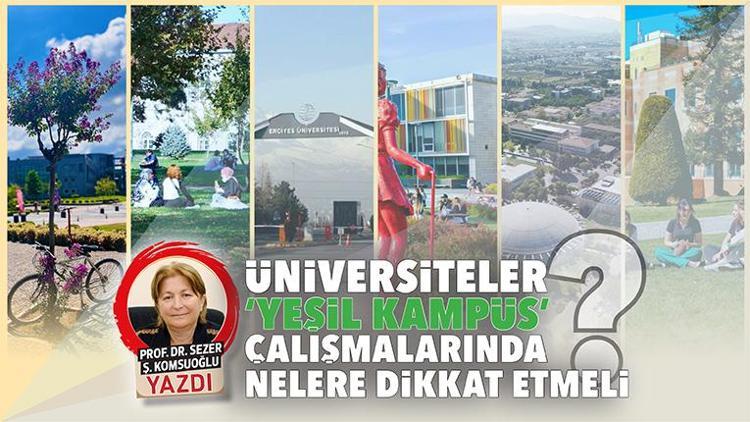 Üniversiteler ‘yeşil kampüs’ çalışmalarında nelere dikkat etmeli