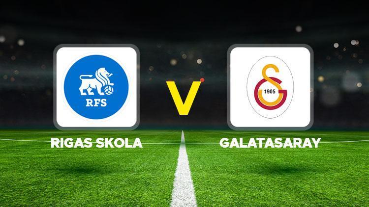 Canlı anlatım: Rigas Skola Galatasaray maçı