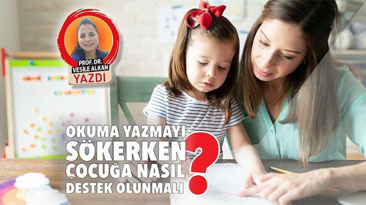 Okuma yazmayı sökerken çocuğa nasıl destek olunmalı