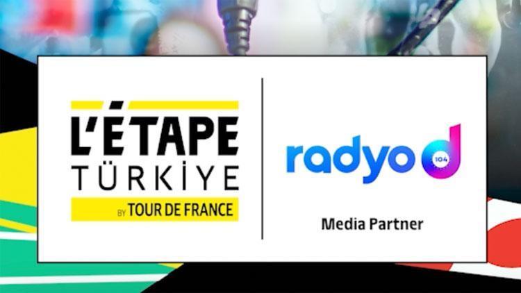 Radyo D, LÉtape Türkiye by Tour de France’ın radyo sponsoru oldu