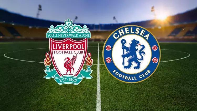 Liverpool - Chelsea Premier Lig maçı canlı izle: Liverpool Chelsea maçı ne zaman, saat kaçta, hangi kanalda