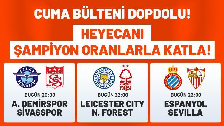 Futbolda cuma günü dopdolu 3 maç, büyük heyecan ve dev oranlar...