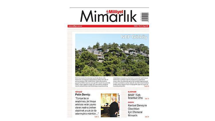 Milliyet Mimarlık Dergisi’nin 45. sayısı bu pazar bayilerde