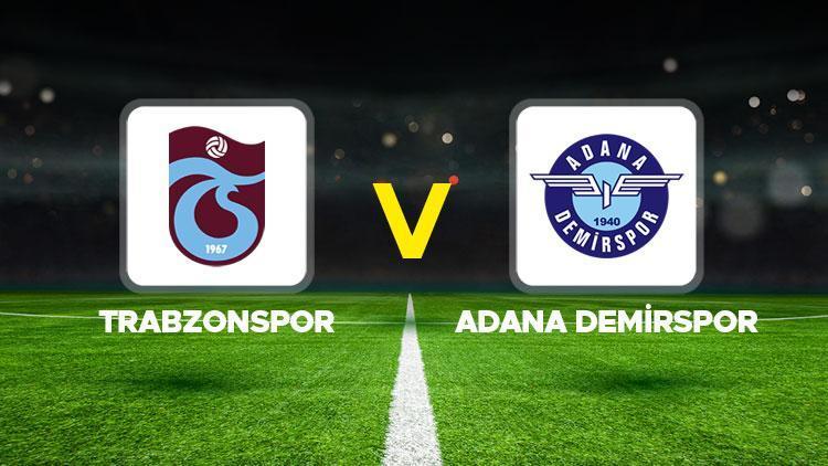 Trabzonspor - Adana Demirspor maçı ne zaman, saat kaçta, hangi kanalda Süper Lig Trabzonspor Adana Demirspor muhtemel 11ler