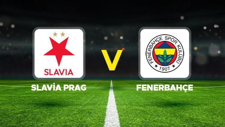 Slavia Prag Fenerbahçe maçı ne zaman saat kaçta hangi kanalda Muhtemel 11ler