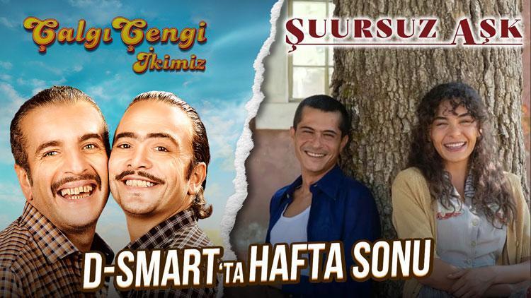 D-Smartta her zevke uygun filmler hafta sonuna renk katıyor