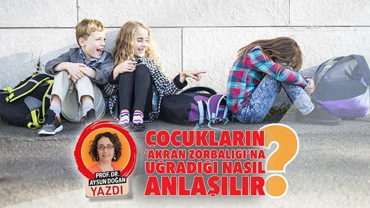 Çocukların ‘akran zorbalığı’na uğradığı nasıl anlaşılır