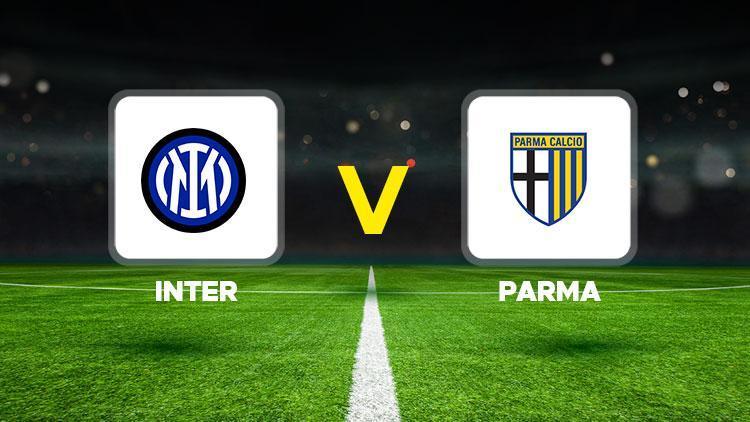 CANLI İZLE || Inter - Parma maçı ne zaman, saat kaçta ve hangi kanalda Hakan Çalhanoğlu oynayacak mı İtalya Serie A İnter Parma muhtemel 11ler