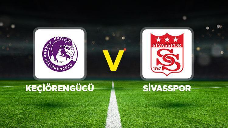 Keçiörengücü - Sivasspor maçı ne zaman, saat kaçta, hangi kanalda ZTK 5. tur Keçiörengücü Sivasspor maçı canlı izle bilgisi