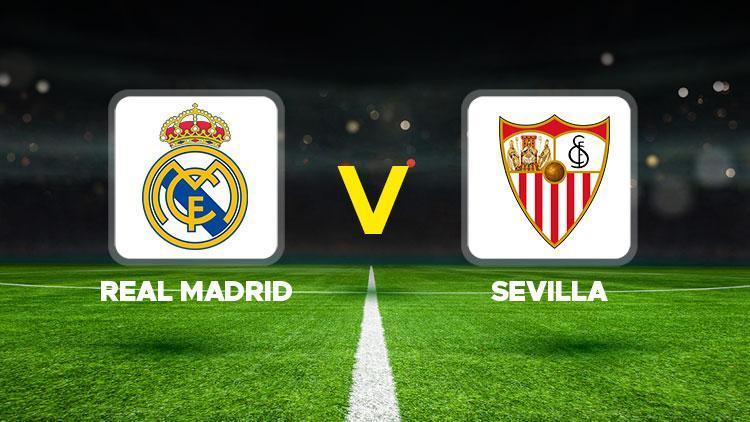 Real Madrid – Sevilla maçı ne zaman, hangi kanalda, saat kaçta Arda Güler ilk 11’de oynayacak mı