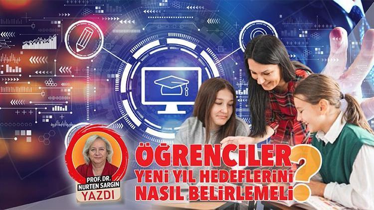 Öğrenciler yeni yıl hedeflerini nasıl belirlemeli