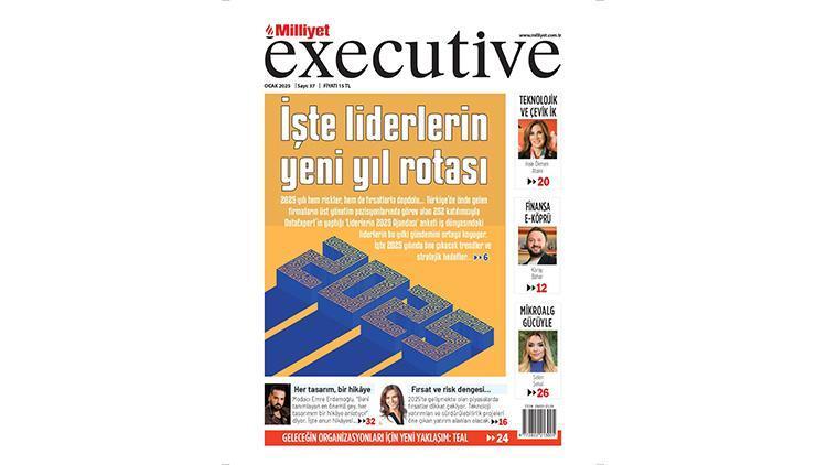 Milliyet Executive ile 2025’e Bakış