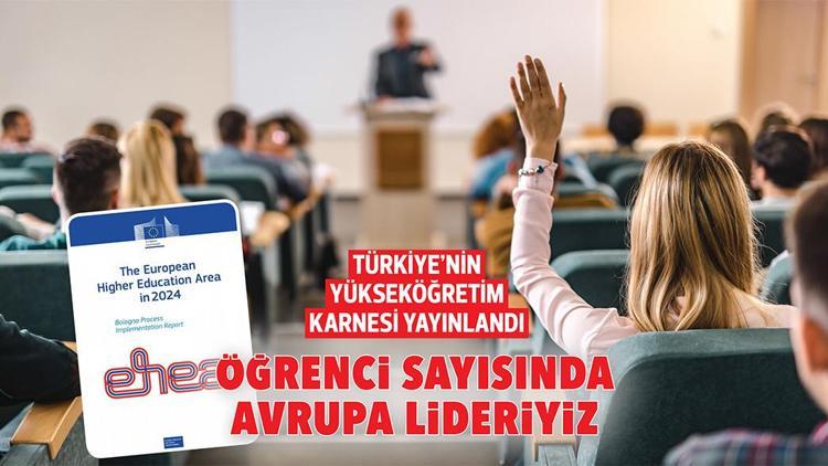 Türkiye’nin yükseköğretim karnesi yayınlandı... Öğrenci sayısında Avrupa lideriyiz