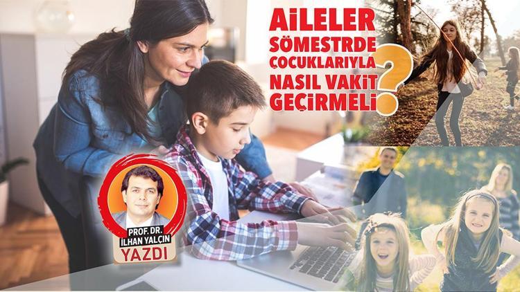 Aileler sömestrde çocuklarıyla nasıl vakit geçirmeli