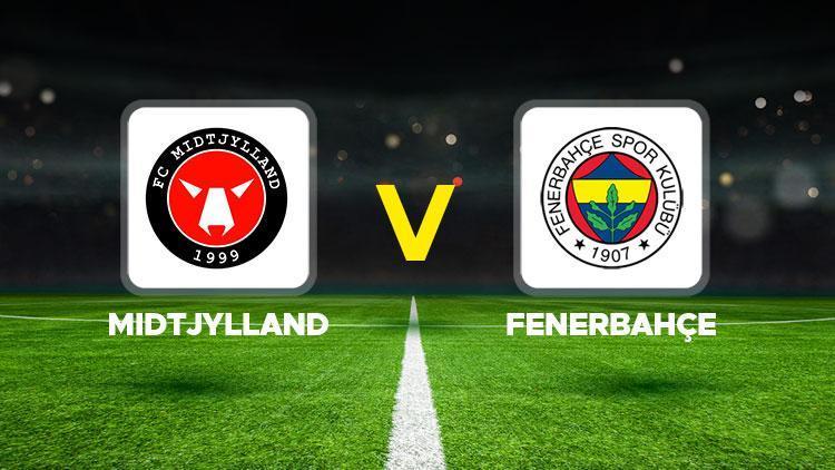 CANLI MAÇ ANLATIMI: Midtjylland - Fenerbahçe maçı hangi kanalda, saat kaçta, şifresiz mi yayınlanacak Fenerbahçe UEFA Avrupa Ligi’nde kritik mücadeleye çıkıyor İşte muhtemel 11’ler