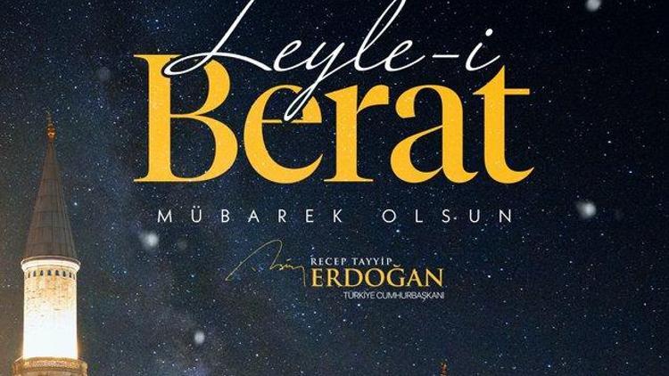 Cumhurbaşkanı Erdoğandan Berat Kandili paylaşımı