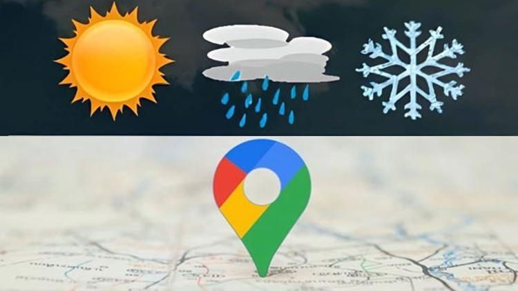 Google Haritalar hava durumunu da gösterecek