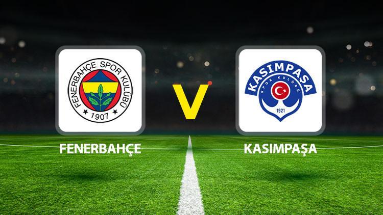 Hürriyet: Canlı Anlatım: Fenerbahçe Kasımpaşa (Süper Lig maçı)