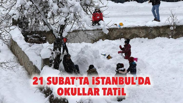 21 Şubatta İstanbulda okullar tatil