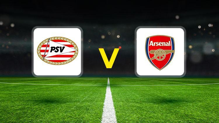 Canlı maç anlatımı | PSV-Arsenal maçı ne zaman, saat kaçta, hangi kanalda Şampiyonlar Ligi son 16 turu maçı canlı izle
