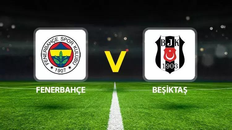 Hürriyet: Canlı Anlatım: Fenerbahçe-Beşiktaş (Süper Lig derbi maçı)