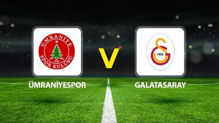 Hürriyet: Ümraniyespor Galatasaray maçı ne zaman saat kaçta hangi kanalda