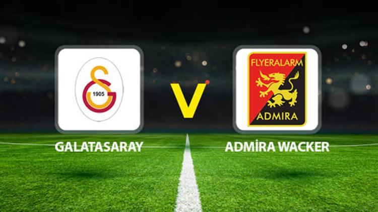 Hürriyet: GALATASARAY ADMİRA WACKER CANLI YAYIN🔴|| Muhtemel 11ler belli oldu Galatasaray Admira Wacker maçı saat kaçta, hangi kanalda