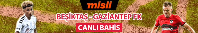Beşiktaşta eksik sayısı en az 10 Muhtemel 11de kimler var Gaziantep FKnın iddaa oranı...