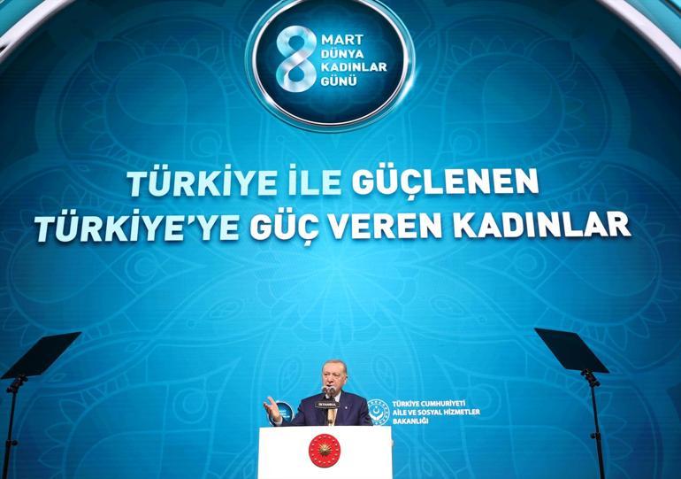 Türkiyeye Güç Veren Kadınlar Programı... Cumhurbaşkanı Erdoğan: Sadece 8 Mart değil kalan 364 gün de kadınların günü olmalı