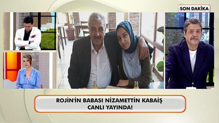 Rojin Kabaişin babası Neler Oluyor Hayatta programına konuştu: Darbedildiğine dair belirtiler var