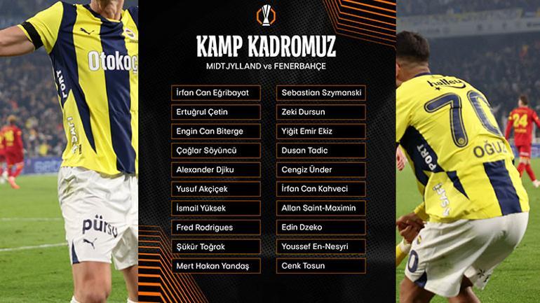 Fenerbahçenin Midtjylland maçı kamp kadrosu belli oldu 11 eksik
