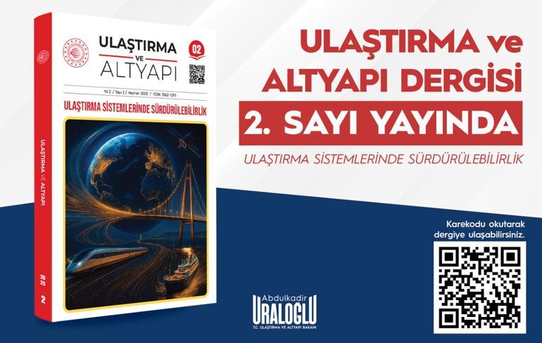 Ulaştırma ve Altyapı dergisinin 2nci sayısı yayımlandı