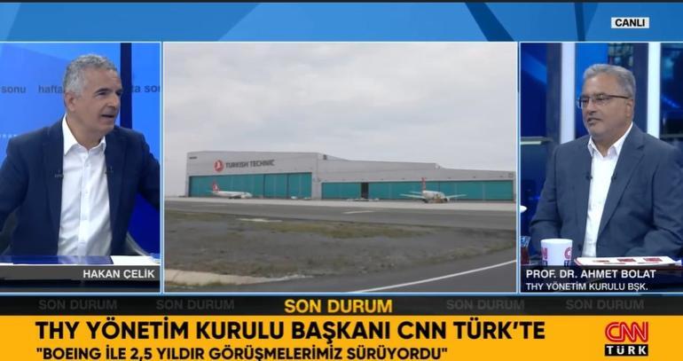 THY Yönetim Kurulu Başkanı Bolat CNN Türke anlattı: Biz Boeingle 2,5 yıldır görüşüyoruz