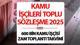 KAMU İŞÇİLERİ TOPLU SÖZLEŞME ZAMMI 2025 SON DAKİKA HABERLERİ || 4-D kamu çalışanı toplu iş sözleşmesi zammı ne kadar, ne zaman açı