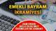 EMEKLİ BAYRAM İKRAMİYE ZAMMI 2025 SON DAKİKA: RAMAZAN BAYRAMI ZAM ORANI BELLİ OLDU! Emekli Bayram ikramiyesi ne kadar, kaç TL olac