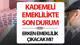 KADEMELİ EMEKLİLİK ŞARTLARI VE TABLOSU 2025 SON DAKİKA HABERLERİ | Kademeli emeklilik ne zaman çıkacak, çıkacak mı, kimler erken e