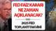 FED faiz kararı Temmuz 2025 tarihi | ABD Merkez Bankası (FED) faiz kararı ne zaman açıklanacak, faiz indirimi gelecek mi, Temmuz a