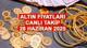 ALTIN FİYATLARI 28 HAZİRAN - BUGÜN CANLI TAKİP || Altın fiyatları bugün ne kadar oldu? Ata altın, çeyrek altın, gram altın ne kada