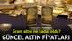 Altın fiyatları 30 Nisan 2026 Perşembe son durum || Bugün 1 gram altın, çeyrek altın, ata lira, Cumhuriyet altını ve ONS altın alı