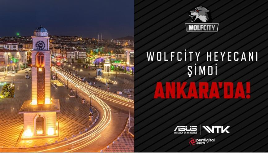 Wolfcity heyecanı Ankara’ya geliyor