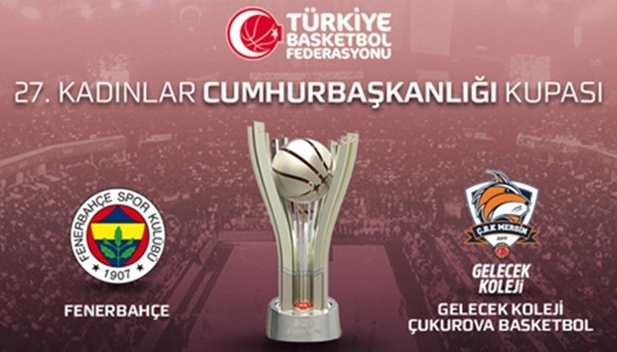 27. Kadınlar Cumhurbaşkanlığı Kupası yarın sahibini bulacak