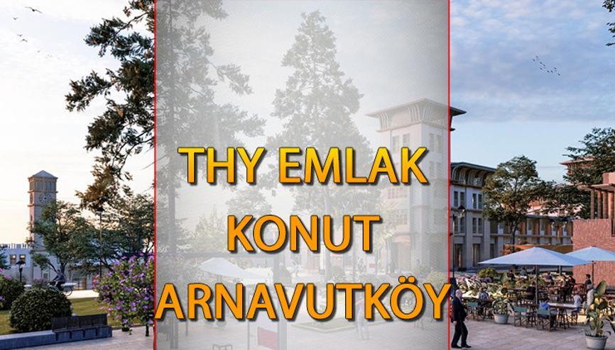 THY Emlak Konut Arnavutköy kura sonuçları 2023 || THY Emlak Konut Arnavutköy kura çekimi ne zaman açıklanacak İşte Emlak Konut Arnavutköy ödeme planı