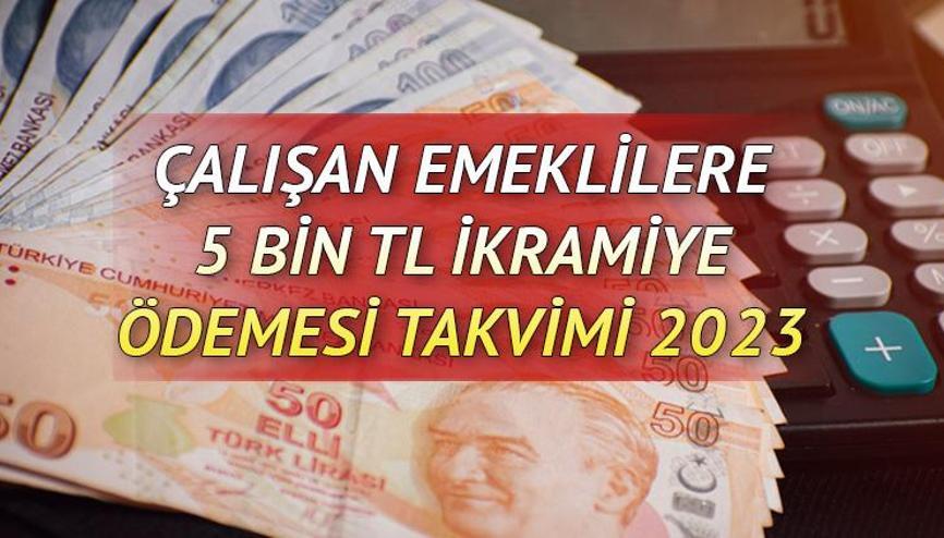ÇALIŞAN EMEKLİ İKRAMİYESİ ÖDEME TARİHİ SON DURUM | Çalışan emekliye 5000 TL ne zaman yatacak, ödendi mi SSK (4A, 4B, 4C), Bağkur ve Emekli Sandığı 5 bin TL emekli ikramiyesi hangi gün hesaplara yatırılacak Gözler takvim açıklamasında ÇALIŞAN EMEKLİ İKRAMİYESİ ÖDEME TARİHİ SON DURUM | Çalışan emekliye 5000 TL ne zaman yatacak, ödendi mi SSK (4A, 4B, 4C), Bağkur ve Emekli Sandığı 5 bin TL emekli ikramiyesi hangi gün hesaplara yatırılacak Gözler takvim açıklamasında