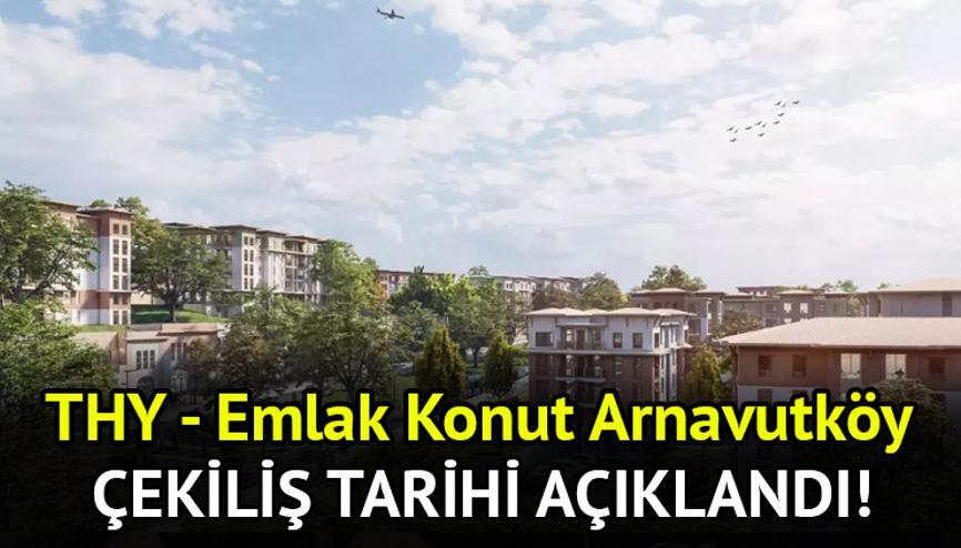 THY EMLAK KONUT KURA SONUÇLARI 2024 || THY Emlak Konut Arnavutköy kurası ne zaman, saat kaçta başlayacak Yenişehir Evleri kura sonuçları nereden, nasıl öğrenilir